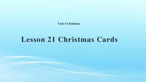 冀教版六年级英语上册Lesson 21 Christmas Cards课件