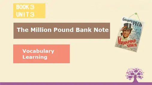 The Million Pound Bank Note 词汇课件--高中英语人教新课标必修三