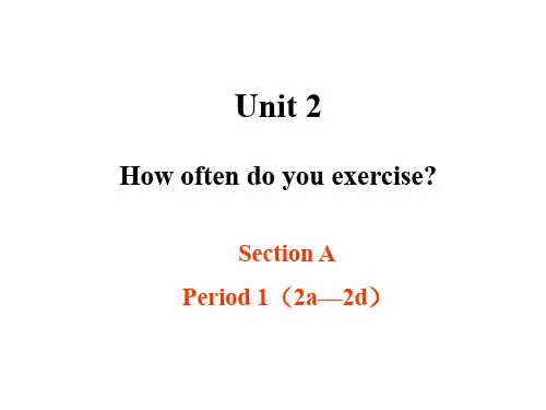 新版人教版 八年级上Unit 2 how often do you exercise Section A-2a-2d  ppt课件