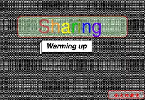 SharingC-warmingup课件(新人教版选修7unit4)