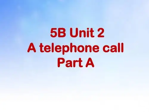 2014五年级英语下册 Unit2 A telephone call part A课件 苏教牛津版