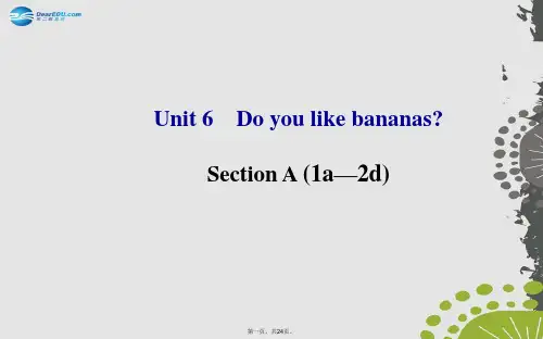 七年级英语上册 Unit 6 Do you like bananas？Section A(1a2d)