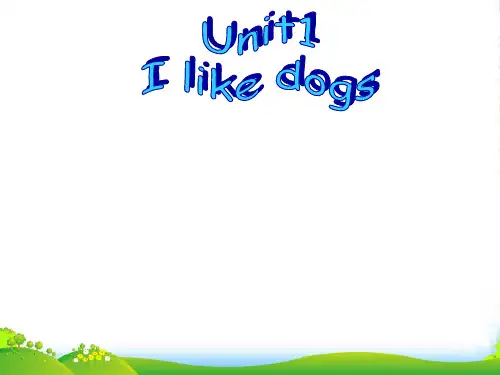 牛津译林版四年级英语上册Unit 1 I like dogs 课件 2