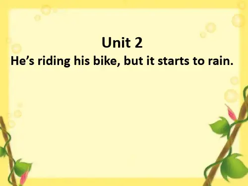 六年级下册英语课件-Unit 2He’s riding his bike, but it starts to rain.外研社(三起) (共25张PPT)