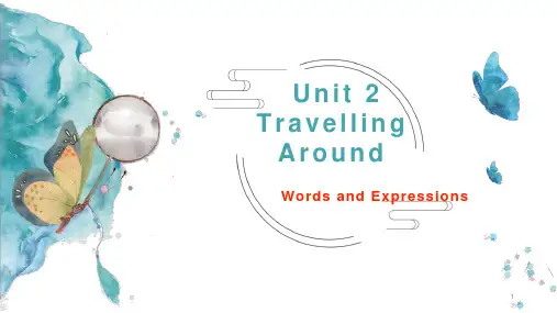 Unit 2 Travelling Around (单词课件) 【新教材】人教版英语高一必修第一册同步课件 (共31张PPT)