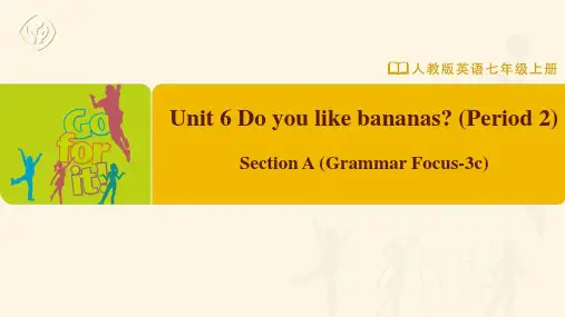 七年级-人教版-英语-上册-Unit-6-Section-A-(Grammar-Focus-3c)