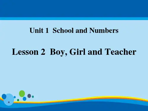《Boy,Girl and Teacher》School and Numbers PPT教学课件【精选推荐课件】