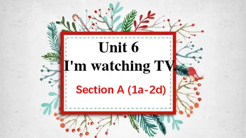 Unit 6 Section A  1a-2d 课件 人教版七年级英语下册