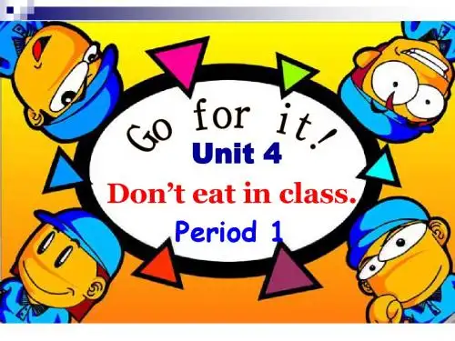 七年级英语下册Unit4Don'teatinclassPeriod1课件(新版)人教新目标版