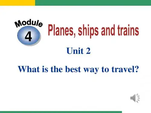 新外研版八年级英语上册《Module 4 unit 2 What is the best way to travel》课件