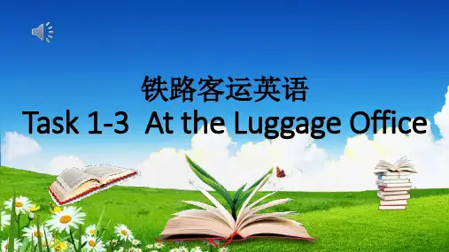 铁路客运英语task 1-3-At the Luggage Office