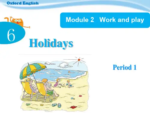 牛津上海版五年级英语下册Module 2 Unit 6 Holiday Period 1课件