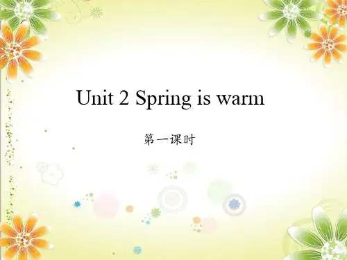新湘少版四年级下册英语Unit2Spring is warm第二单元全单元课件设计(3课时)