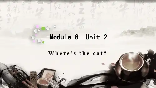 Module8Unit2Where’sthecat_(课件)英语三年级上册(完整版)2