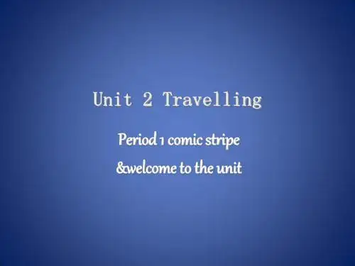 Unit2《Travelling》课件6(17页)(牛津译林八年级下)