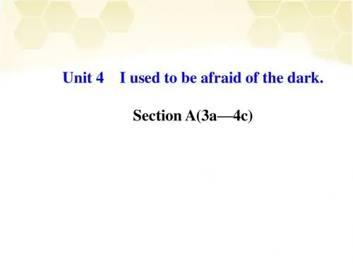 2014年秋新目标英语九年级课件：Unit 4 I used to be afraid of the dark Section A(3a—4c)
