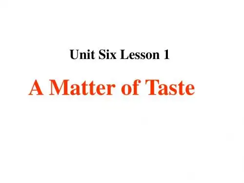 北师大版高一英语必修二 unit 6 lesson1A Matter of Taste reding 课件(共43张PPT)