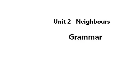 牛津译林版英语七年级下册课件Unit2NeighboursGrammar