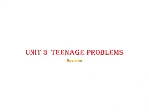 牛津译林版九年级上册(新) Unit3 Teenage''s problems期中复习课件(共84张PPT)