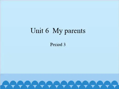 四年级上册英语课件-Module 2 Unit 6  My parents  