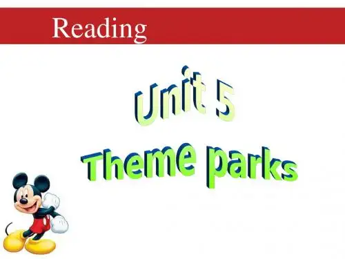 人教版高中英语必修四4_Unit5Theme_Parks_reading