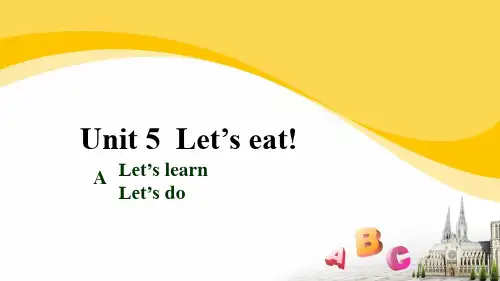 人教PEP三年级上册：Unit 5 Let's eat A-Let’s learn-课件