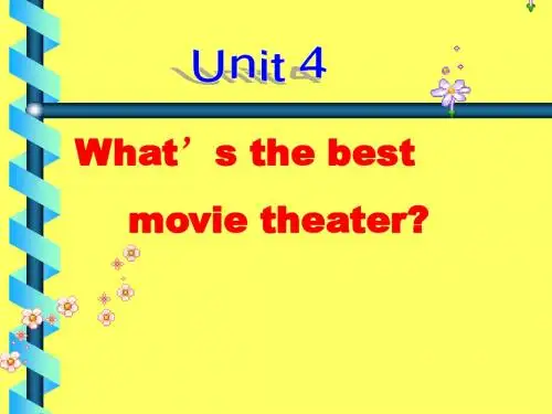 八年级英语上册_Unit4period1  What’s the best theater