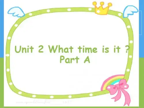 人教版pep小学四年级英语上册《Unit 2 What time is it Part A》 课件