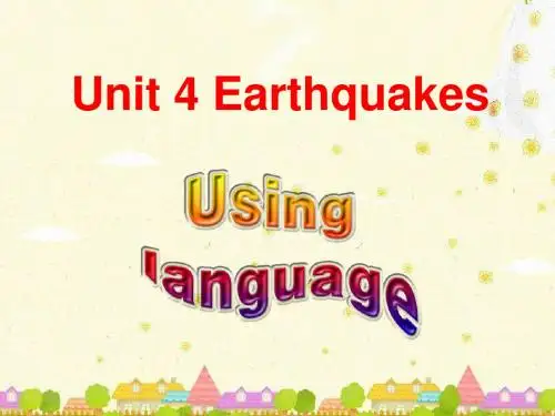 Unit 4 Earthquakes Using language 课件1-优质公开课-人教高中必修1精品