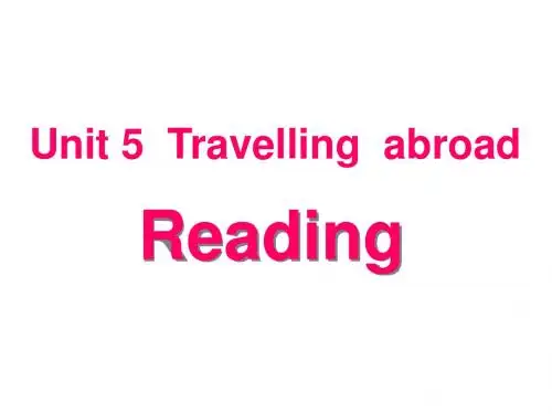 高二选修7 Unit 5 Travelling abroad-Reading 1