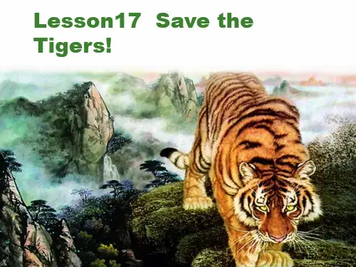 冀教版八年级英语下册第三单元 L17_Save_the_Tigers精品课件