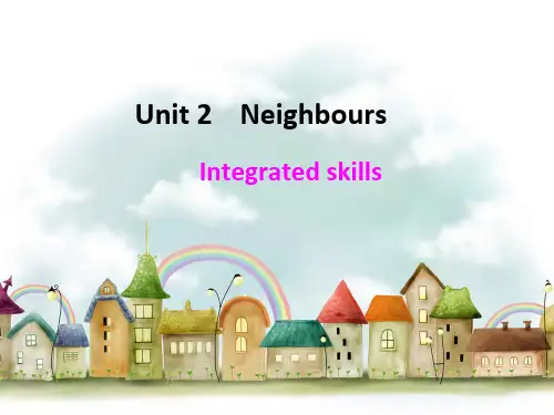 Unit+2+Neighbours+Integrated+skills 牛津译林版七年级英语下册
