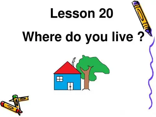 冀教版英语(三起)四年级下册《Lesson 20 Where Do You Live》课件