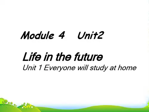 七年级英语下册 Module4 Unit2 Life In the Futur课件2 外研