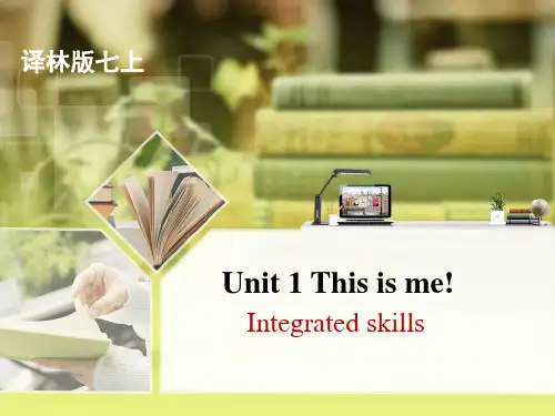 牛津译林版2020-2021学年七年级英语上册Unit 1 This is me!  Integrated_skills课件