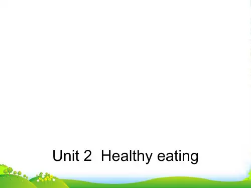 高中英语课件 Unit 2 Healthy eating Unit 2 Section One1