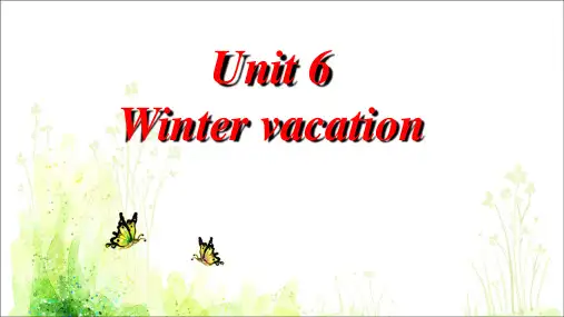 人教版小学英语(新起点)六年级上册Unit 6 Winter vacation 课件 