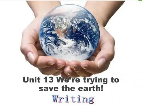 人教新目标英语九年级全册 Unit13 We,re trying to save the earth SectionB(3a-3b)课件