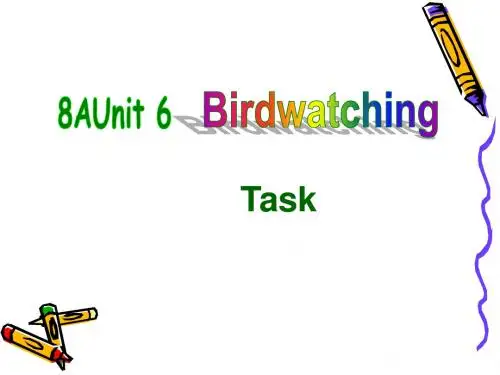 牛津译林版八年级英语上册《Unit6 Bird watching》(Task)1 优质课课件