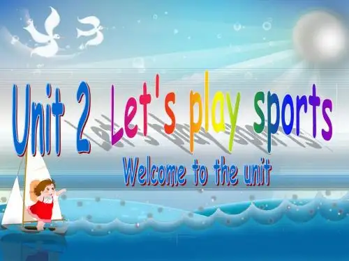 牛津译林版7A Unit2 Lets play sports! Welcome to the unit课件(共38张PPT)