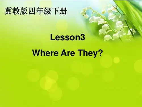 冀教版四年级英语下册Lesson 3 Where Are They 公开课PPT课件