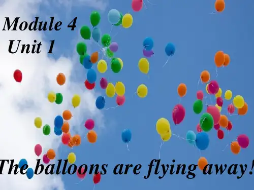 六年级下册英语课件-M4U1  The balloons are flying away｜外研社7