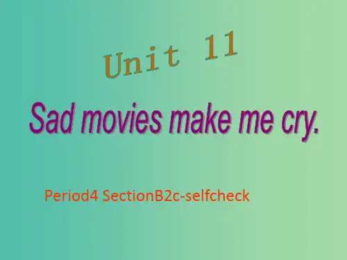 九年级英语全册 Unit 11 Sad movies make me cry period 4课件 