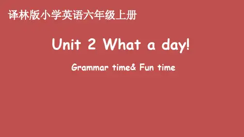 牛津译林版六年级英语上册Unit2 What a day!(第2课时)课件