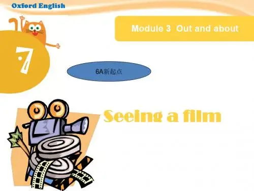 新牛津小学六年级英语上册《Module 3 Unit7 Seeing a film Period 3》课件