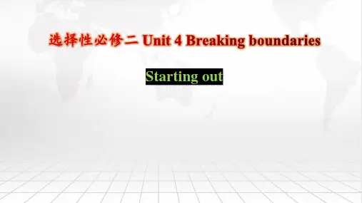 Unit4BreakingBoundariesStartingout课件-高中英语外研版选择性必修二