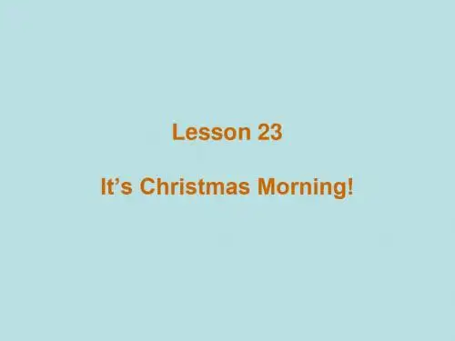 (冀教版)六年级上英语课件Unit+4+Lesson+23+It+s+Christmas+Morning++课件+4