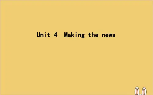 高考英语一轮复习Unit4Makingthenews课件新人教必修