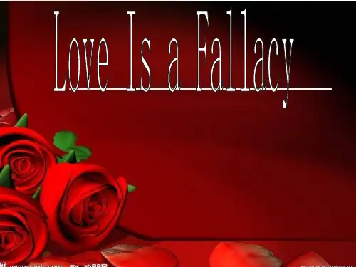 love is a fallacy 课件最终版