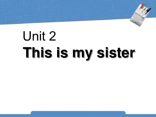 《This is my sister》PPT精品课件七年级上册英语人教版